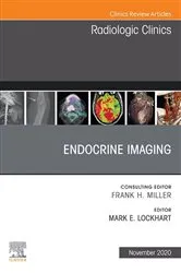 Book cover of Endocrine Imaging, An Issue of Radiologic Clinics of North America, E-Book by Lockhart MD, MPH, Mark E.
