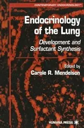 Book cover of Endocrinology of the Lung by Carole R. Mendelson