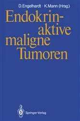 Book cover of Endokrin-aktive maligne Tumoren by Dieter Engelhardt