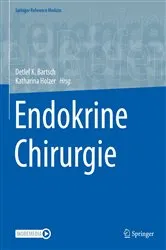 Book cover of Endokrine Chirurgie by Detlef K. Bartsch