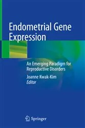 Book cover of Endometrial Gene Expression by Joanne Kwak-Kim
