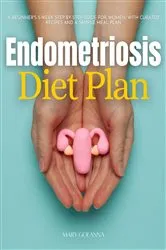 Book cover of Endometriosis Diet Plan by Mary Golanna