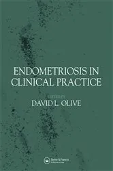 Book cover of Endometriosis in Clinical Practice by David Olive