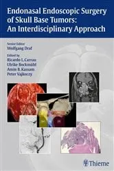 Book cover of Endonasal Endoscopic Surgery of Skull Base Tumors: An Interdisciplinary Approach by Wolfgang Draf