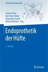 Book cover of Endoprothetik der Hüfte (2nd ed.) by Carsten Perka