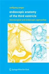 Book cover of Endoscopic Anatomy of the Third Ventricle by Unknown