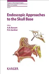 Book cover of Endoscopic Approaches to the Skull Base by A.B. Kassam