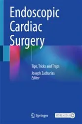 Book cover of Endoscopic Cardiac Surgery by Joseph Zacharias