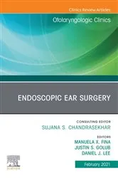 Book cover of Endoscopic Ear Surgery, An Issue of Otolaryngologic Clinics of North America EBook by Manuela Fina MD