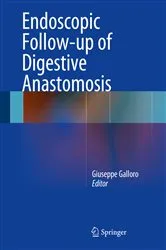 Book cover of Endoscopic Follow-up of Digestive Anastomosis by Giuseppe Galloro