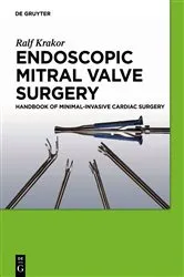 Book cover of Endoscopic Mitral Valve Surgery by Ralf Krakor