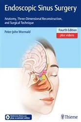 Book cover of Endoscopic Sinus Surgery (4th ed.) by Peter J. Wormald