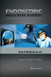Book cover of Endoscopic Skull Base Surgery by Hrayr K. Shahinian
