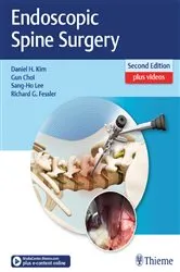 Book cover of Endoscopic Spine Surgery (2nd ed.) by Daniel H. Kim