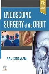 Book cover of Endoscopic Surgery of the Orbit E-Book by Sindwani MD, FACS, FRCS(C), Raj