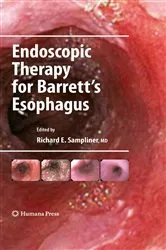 Book cover of Endoscopic Therapy for Barrett's Esophagus by Richard E. Sampliner