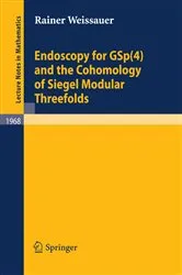 Book cover of Endoscopy for GSp(4) and the Cohomology of Siegel Modular Threefolds by Rainer Weissauer