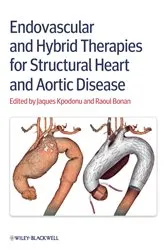 Book cover of Endovascular and Hybrid Therapies for Structural Heart and Aortic Disease by Jacques Kpodonu