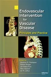 Book cover of Endovascular Intervention for Vascular Disease by Matt M. Thompson