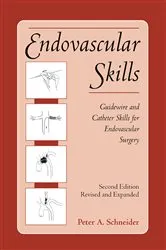 Book cover of Endovascular Skills (2nd ed.) by Peter Schneider