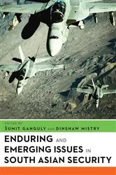 Book cover of Enduring and Emerging Issues in South Asian Security by Sumit Ganguly