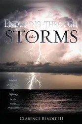 Book cover of Enduring Through the Storms by Clarence Benoit III