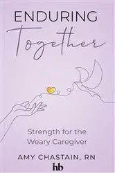 Book cover of Enduring Together by Amy Chastain