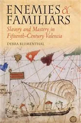 Book cover of Enemies and Familiars by Debra Blumenthal