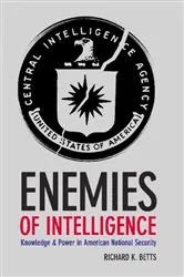 Book cover of Enemies of Intelligence by Richard Betts