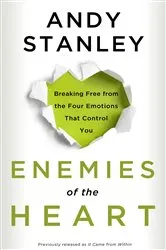 Book cover of Enemies of the Heart by Andy Stanley