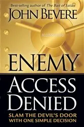 Book cover of Enemy Access Denied by John Bevere