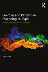 Book cover of Energies and Patterns in Psychological Type by John Beebe
