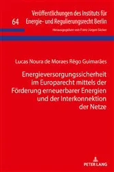 Book cover of Energieversorgungssicherheit im Europarecht mittels der Foerderung erneuerbarer Energien und der Interkonnektion der Netze by Franz Jürgen Säcker