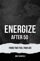 Book cover of Energize After 50 by Unknown