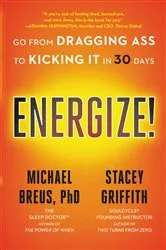 Book cover of Energize! by Michael Breus