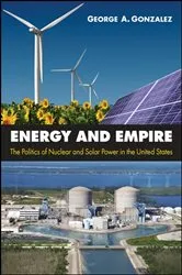 Book cover of Energy and Empire by George A. Gonzalez