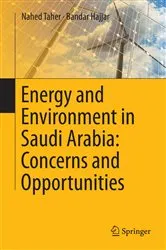 Book cover of Energy and Environment in Saudi Arabia: Concerns & Opportunities by Nahed Taher