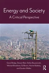 Book cover of Energy and Society by Gavin Bridge