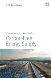 Book cover of Energy and the New Reality 2 by L. D. Danny Harvey