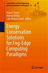 Book cover of Energy Conservation Solutions for Fog-Edge Computing Paradigms by Rajeev Tiwari