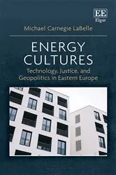 Book cover of Energy Cultures by Michael C. LaBelle