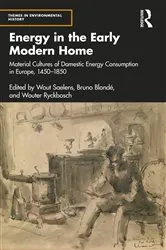 Book cover of Energy in the Early Modern Home by Wout Saelens