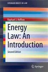 Book cover of Energy Law: An Introduction (2nd ed.) by Raphael J. Heffron