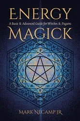 Book cover of Energy Magick by Mark NeCamp Jr.