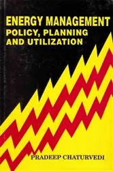 Book cover of Energy Management Policy, Planning and Utilization by Pradeep Chaturvedi