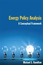 Book cover of Energy Policy Analysis: A Conceptual Framework by Michael S Hamilton