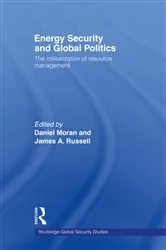 Book cover of Energy Security and Global Politics by Daniel Moran