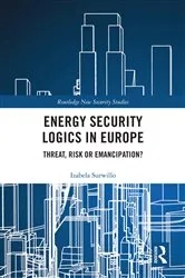 Book cover of Energy Security Logics in Europe by Izabela Surwillo