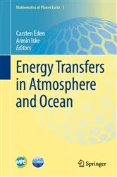 Book cover of Energy Transfers in Atmosphere and Ocean by Carsten Eden