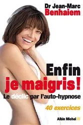 Book cover of Enfin je maigris ! by Dr Jean-Marc Benhaiem